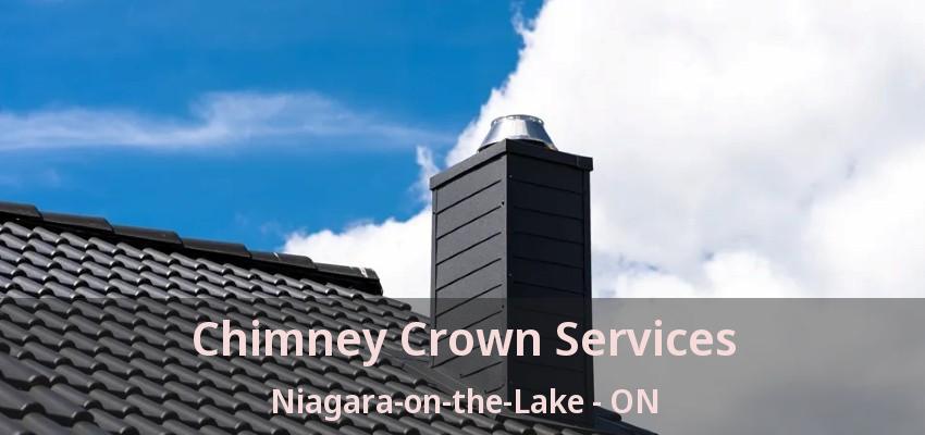 Chimney Crown Services Niagara-on-the-Lake - ON