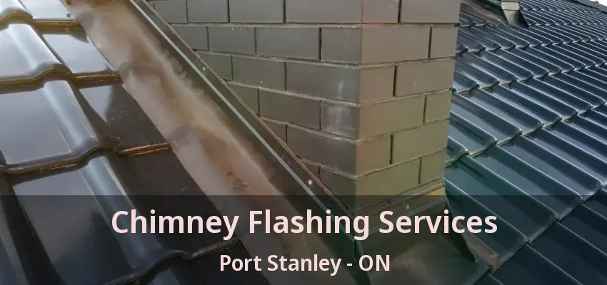 Chimney Flashing Services Port Stanley - ON Chimney Flashing Services Port Stanley - ON
