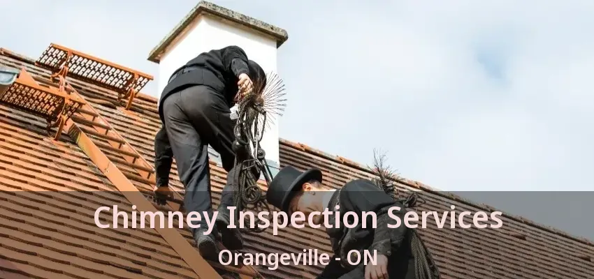 Chimney Inspection Services Orangeville - ON Chimney Inspection Services Orangeville - ON