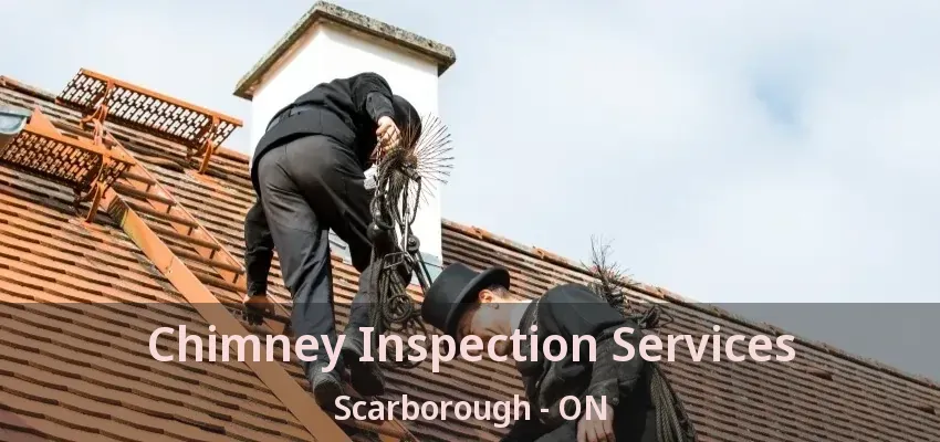 Chimney Inspection Services Scarborough - ON Chimney Inspection Services Scarborough - ON