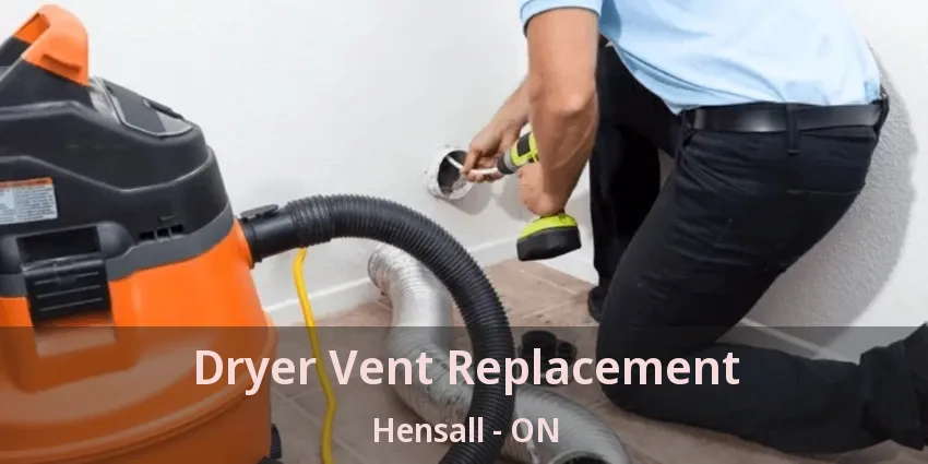 Dryer Vent Replacement Hensall - ON