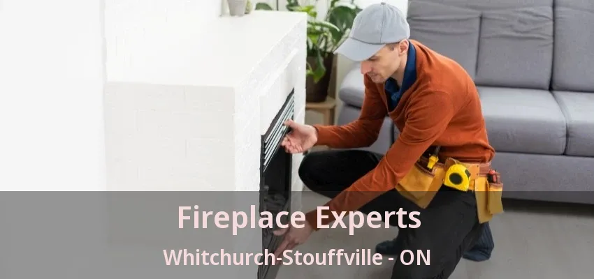 Fireplace Experts Whitchurch-Stouffville - ON Fireplace Experts Whitchurch-Stouffville - ON