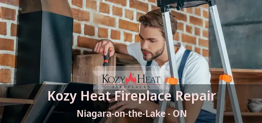 Kozy Heat Fireplace Repair Niagara-on-the-Lake - ON Kozy Heat Fireplace Repair Niagara-on-the-Lake - ON