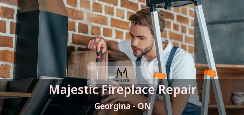 Majestic Fireplace Repair Georgina - ON Majestic Fireplace Repair Georgina - ON