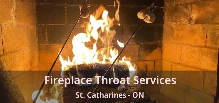 Fireplace Throat Services St. Catharines - ON Fireplace Throat Services St. Catharines - ON