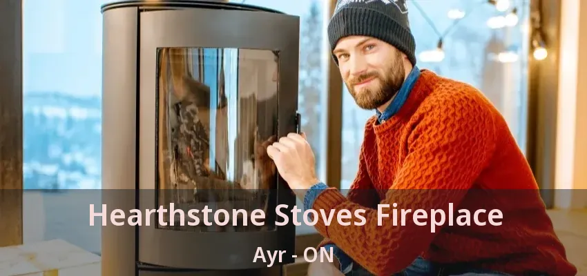 Hearthstone Stoves Fireplace Ayr - ON Hearthstone Stoves Fireplace Ayr - ON