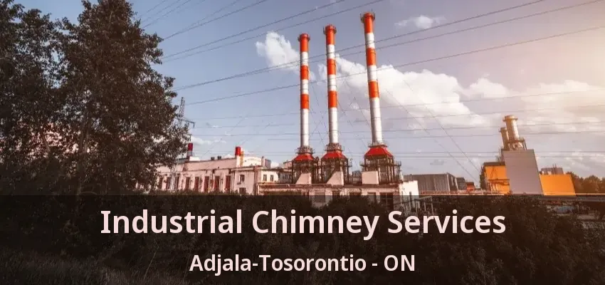 Industrial Chimney Services Adjala-Tosorontio - ON Industrial Chimney Services Adjala-Tosorontio - ON