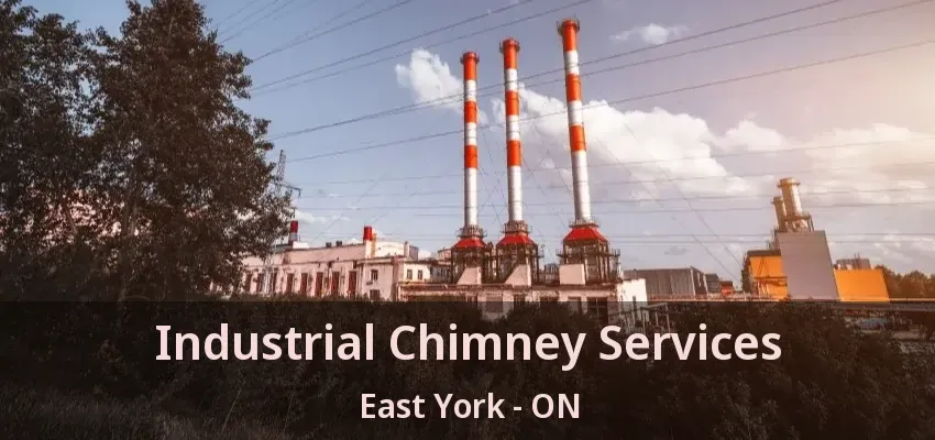 Industrial Chimney Services East York - ON Industrial Chimney Services East York - ON
