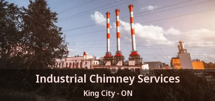 Industrial Chimney Services King City - ON Industrial Chimney Services King City - ON