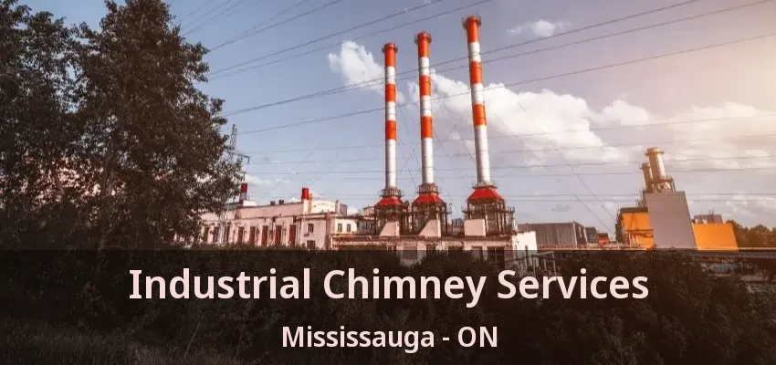 Industrial Chimney Services Mississauga - ON Industrial Chimney Services Mississauga - ON