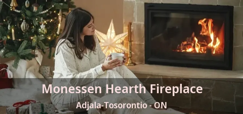 Monessen Hearth Fireplace Adjala-Tosorontio - ON Monessen Hearth Fireplace Adjala-Tosorontio - ON