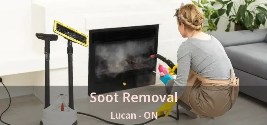 Soot Removal Lucan - ON Soot Removal Lucan - ON