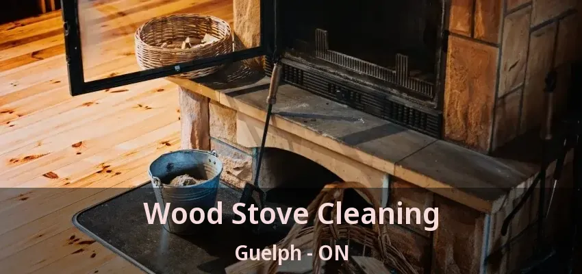 Wood Stove Cleaning Guelph - ON Wood Stove Cleaning Guelph - ON